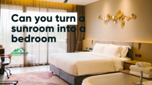 Can you turn a sunroom into a bedroom